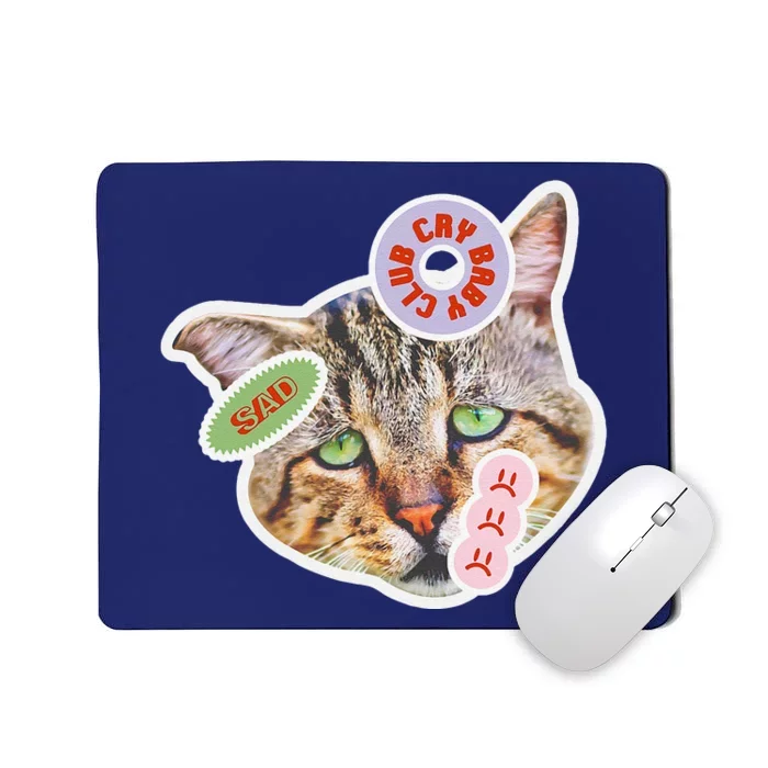 Drama Queen Sad Cat Funny & Ugly Cute Mousepad