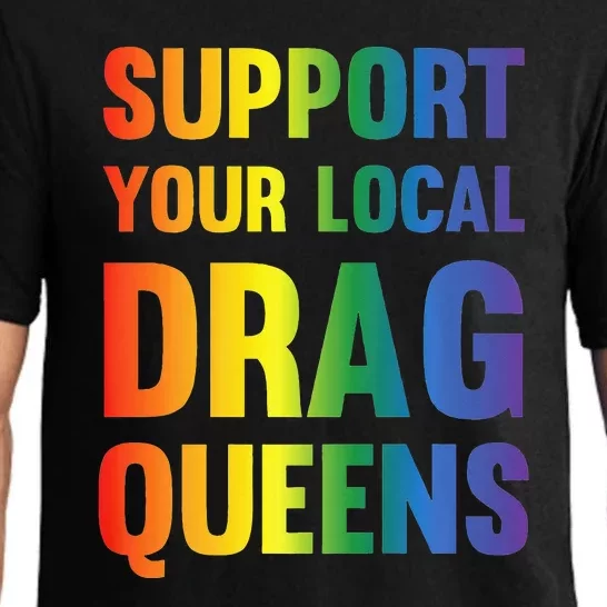 Drag Queen Support Your Local Drag Queens Pajama Set