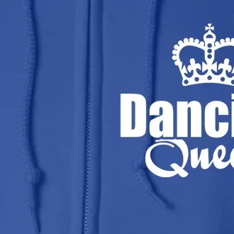 Dancing Queen With Crown Funny Graphic Dancer Dark Funny Gift Full Zip Hoodie