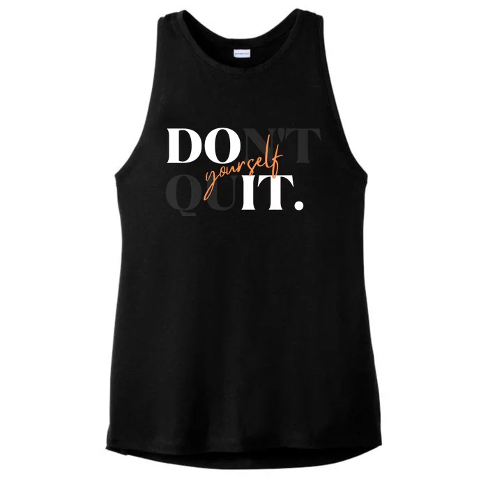 Don't Quit Yourself Motivational Ladies Tri-Blend Wicking Tank