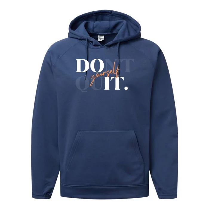 Don't Quit Yourself Motivational Performance Fleece Hoodie