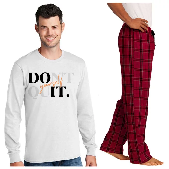 Don't Quit Yourself Motivational Long Sleeve Pajama Set