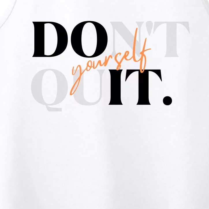 Don't Quit Yourself Motivational Performance Tank