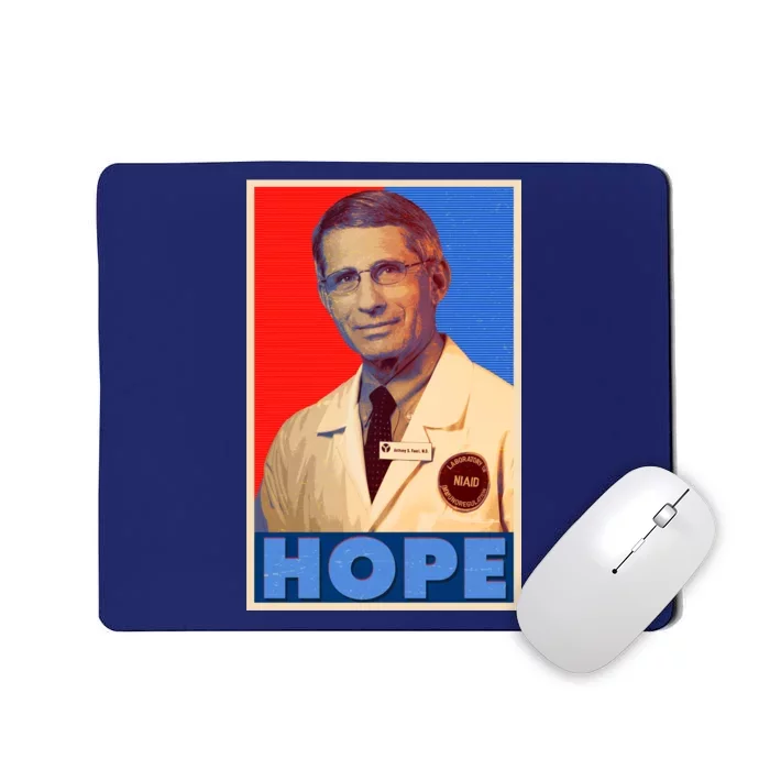 Dr Anthony Fauci Hope Mousepad