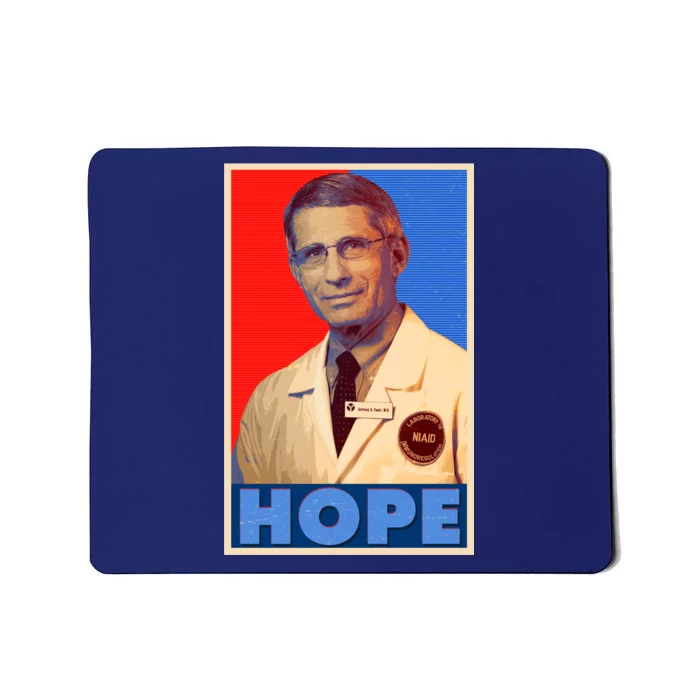 Dr Anthony Fauci Hope Mousepad