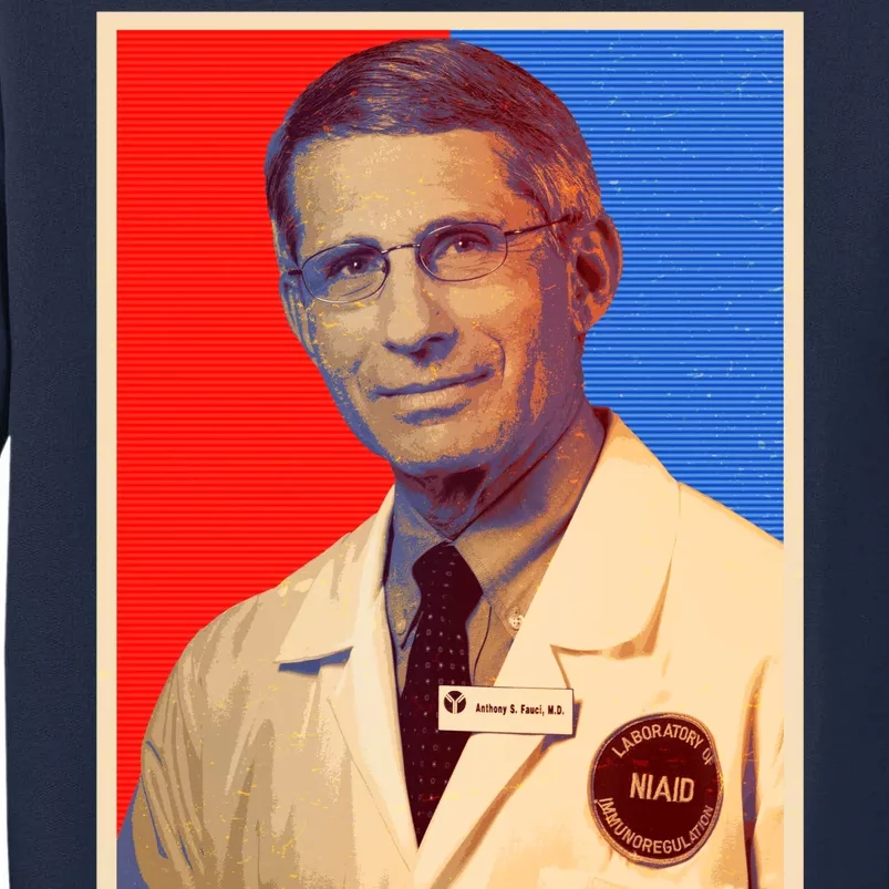 Dr Anthony Fauci Hope Tall Sweatshirt