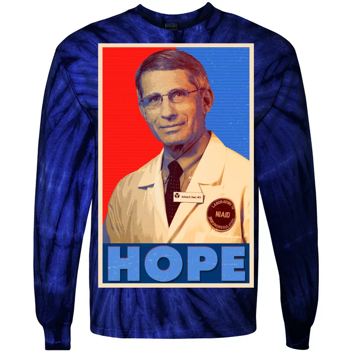 Dr Anthony Fauci Hope Tie-Dye Long Sleeve Shirt