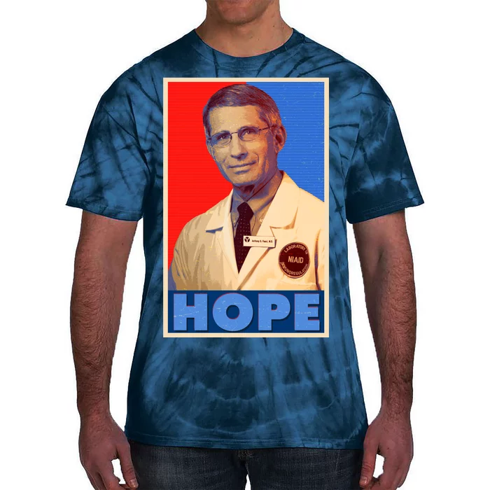 Dr Anthony Fauci Hope Tie-Dye T-Shirt