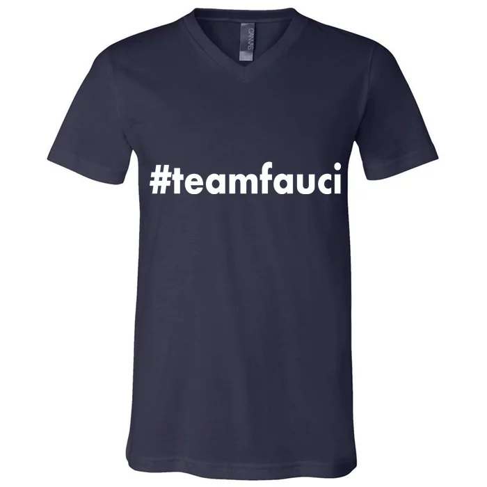 Dr Anthony Fauci #teamfauci Team Fauci V-Neck T-Shirt