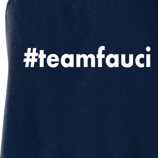 Dr Anthony Fauci #teamfauci Team Fauci Women's Racerback Tank