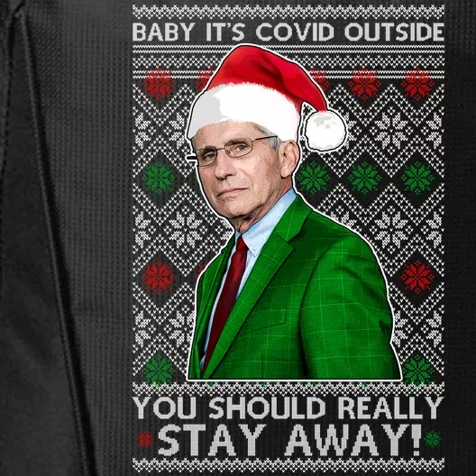 Dr Fauci Baby It's Covid Outside Ugly Christmas Sweater City Backpack