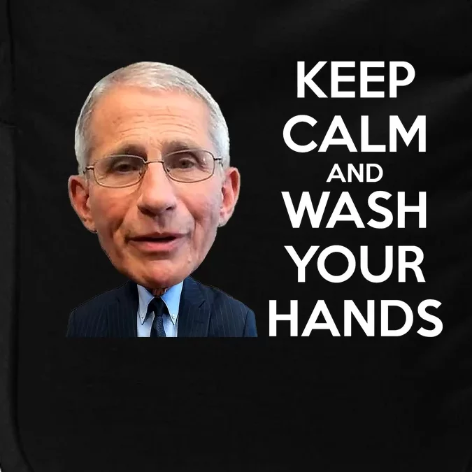 Dr Fauci Keep Calm And Wash Your Hands Impact Tech Backpack