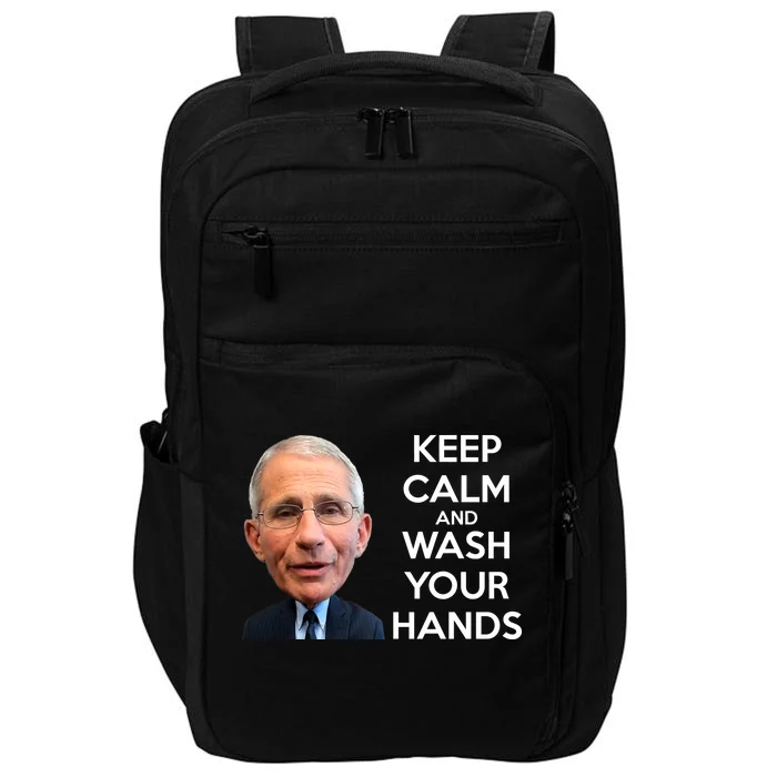 Dr Fauci Keep Calm And Wash Your Hands Impact Tech Backpack