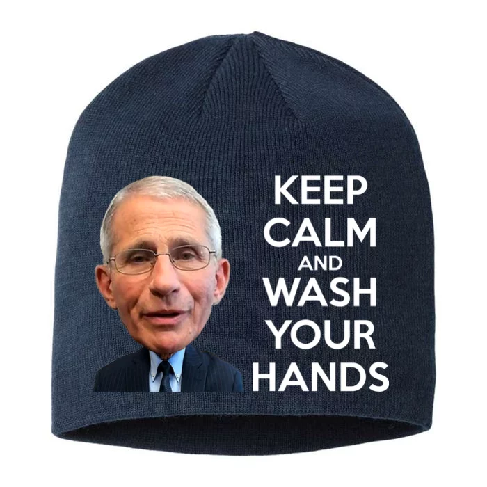 Dr Fauci Keep Calm And Wash Your Hands 8 1/2in Sustainable Knit Beanie