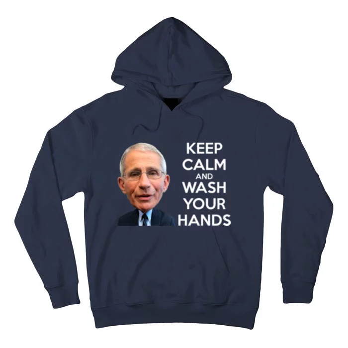 Dr Fauci Keep Calm And Wash Your Hands Tall Hoodie