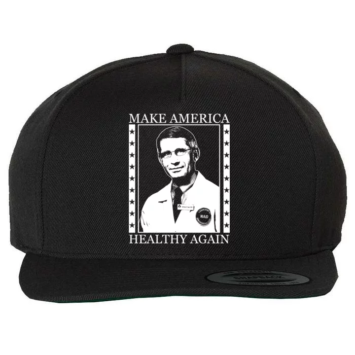 Dr Fauci Make America Healthy Again Wool Snapback Cap