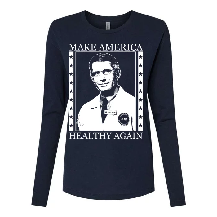 Dr Fauci Make America Healthy Again Womens Cotton Relaxed Long Sleeve T-Shirt