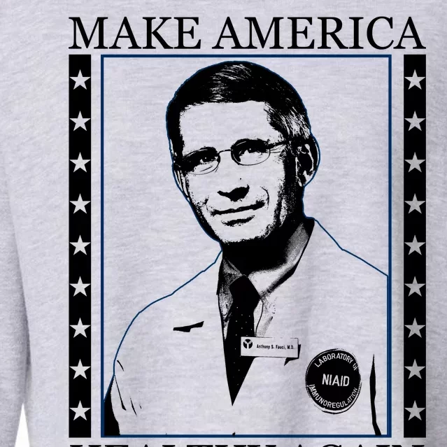 Dr Fauci Make America Healthy Again Cropped Pullover Crew