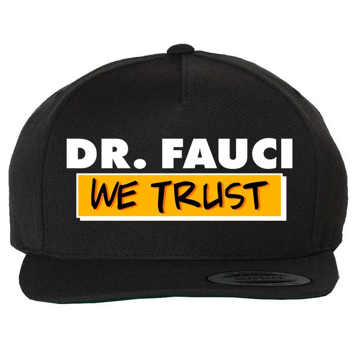 Dr Fauci We Trust Wool Snapback Cap