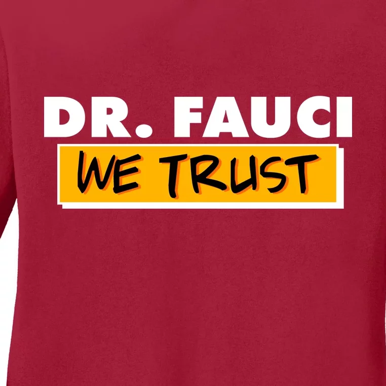 Dr Fauci We Trust Ladies Long Sleeve Shirt