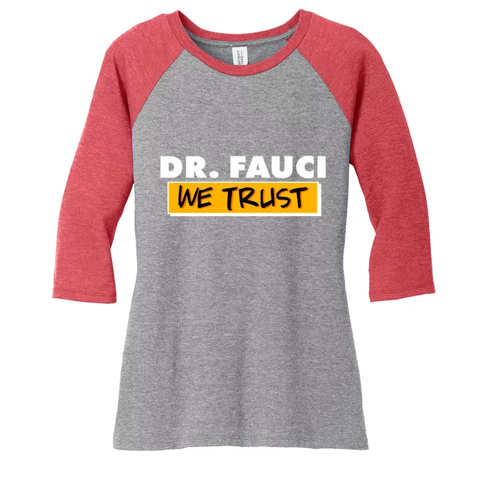 Dr Fauci We Trust Women's Tri-Blend 3/4-Sleeve Raglan Shirt