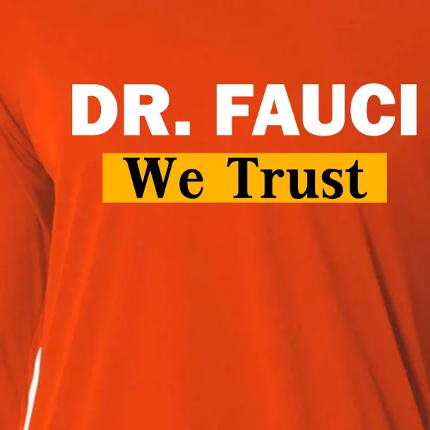 Dr Fauci We Trust I Love Fauci Cooling Performance Long Sleeve Crew