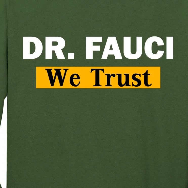 Dr Fauci We Trust I Love Fauci Long Sleeve Shirt