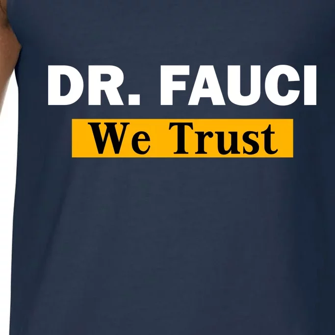 Dr Fauci We Trust I Love Fauci Comfort Colors® Tank Top