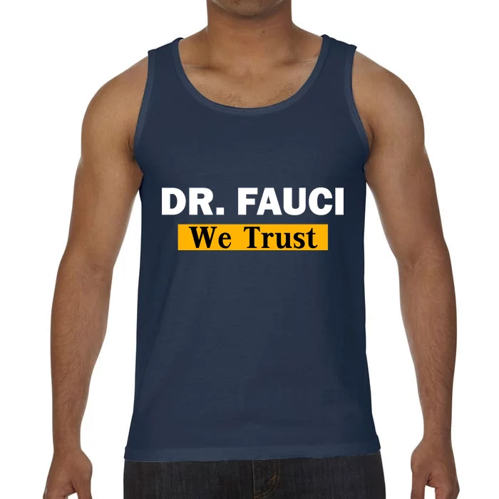 Dr Fauci We Trust I Love Fauci Comfort Colors® Tank Top