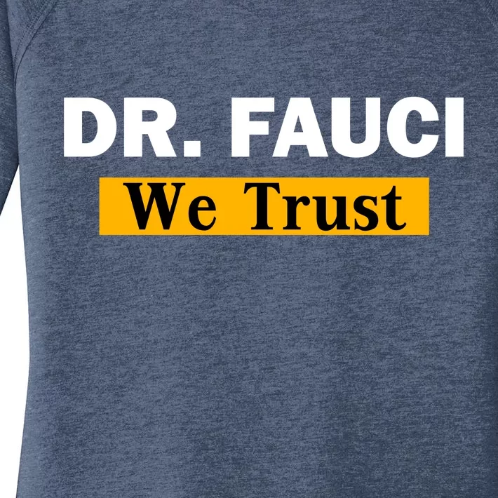 Dr Fauci We Trust I Love Fauci Women's Perfect Tri Tunic Long Sleeve Shirt