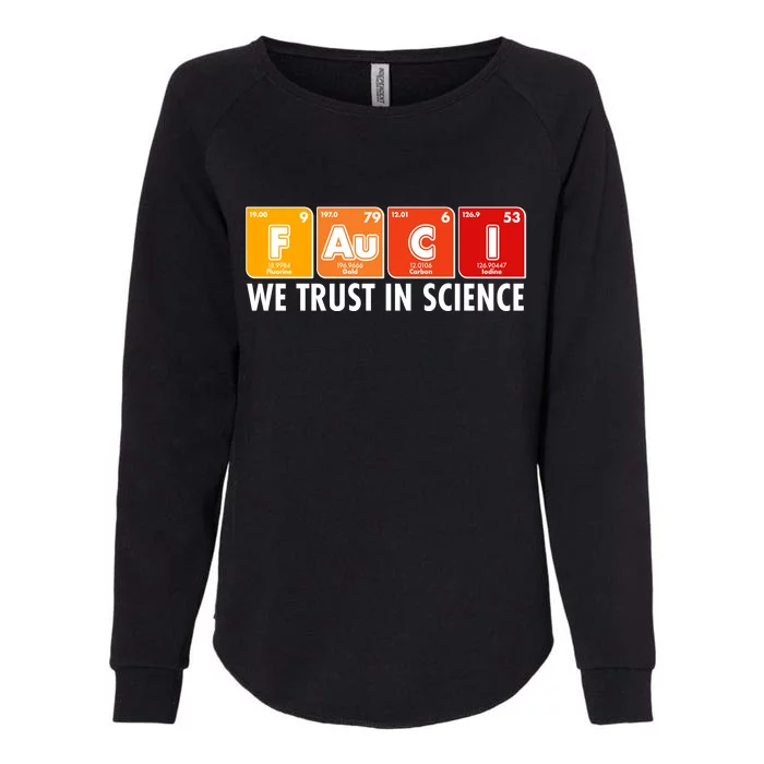 Dr Fauci We Trust In Science Periodical Table Elements Womens California Wash Sweatshirt