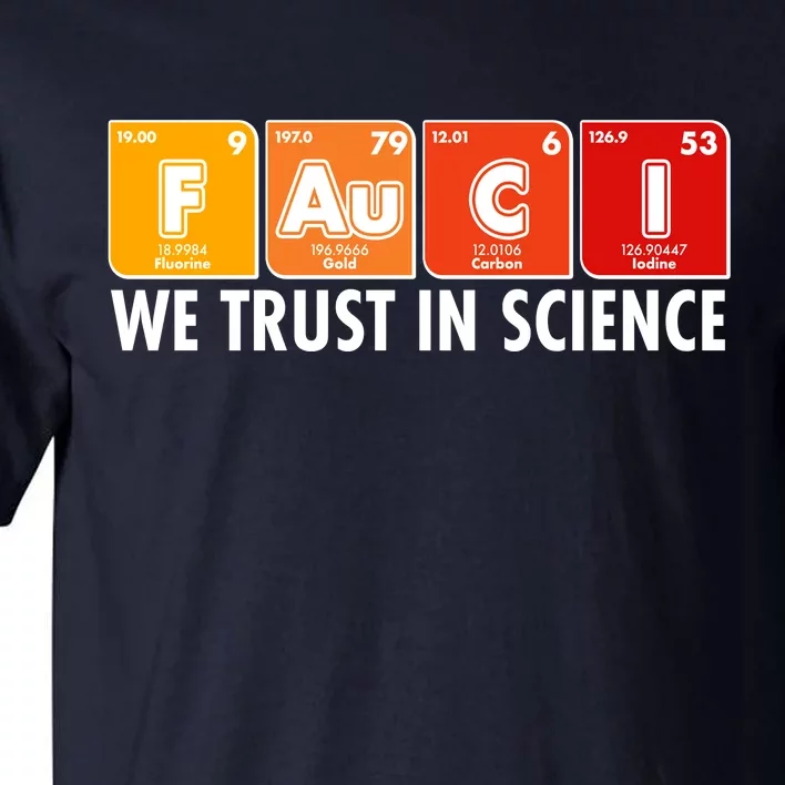 Dr Fauci We Trust In Science Periodical Table Elements Tall T-Shirt