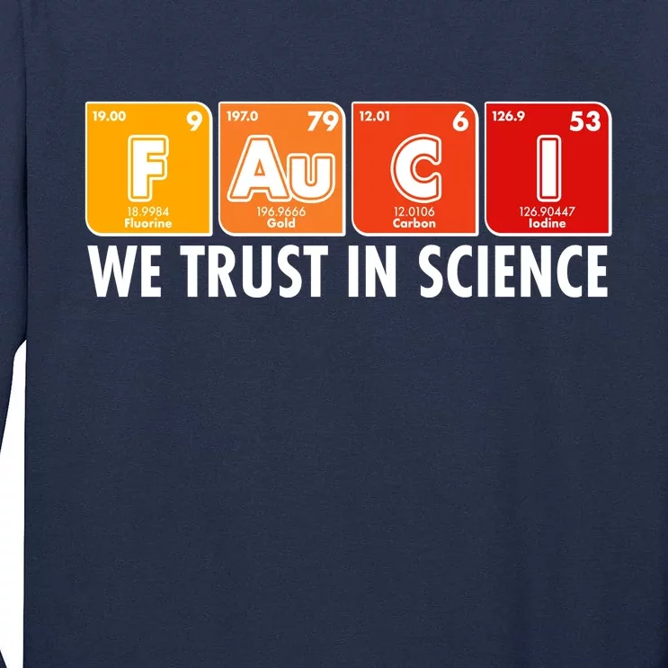 Dr Fauci We Trust In Science Periodical Table Elements Tall Long Sleeve T-Shirt