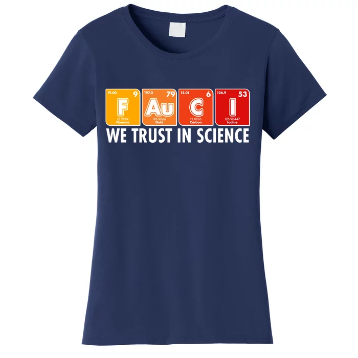 Dr Fauci We Trust In Science Periodical Table Elements Women's T-Shirt