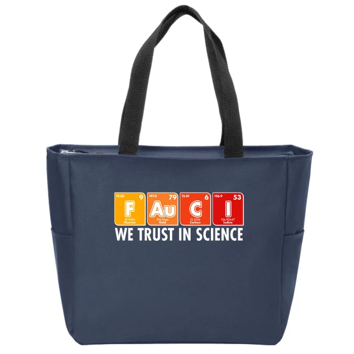 Dr Fauci We Trust In Science Periodical Table Elements Zip Tote Bag