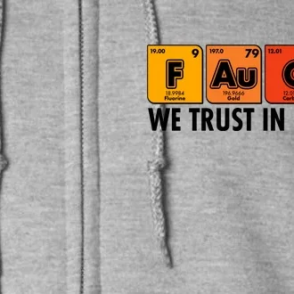 Dr Fauci We Trust In Science Periodical Table Elements Full Zip Hoodie