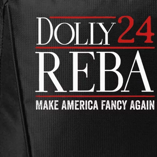 Dolly Reba 2024 Make America Fancy Again Support City Backpack