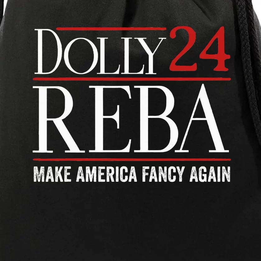 Dolly Reba 2024 Make America Fancy Again Support Drawstring Bag