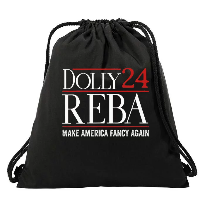 Dolly Reba 2024 Make America Fancy Again Support Drawstring Bag