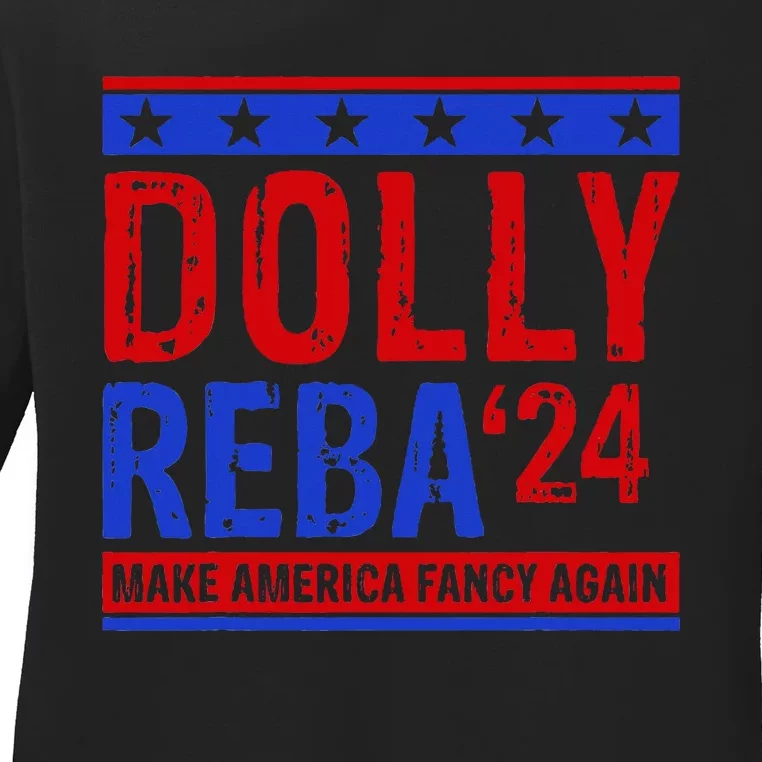 D.O.L.L.Y R.E.B.A 24 Make America Fancy Again Ladies Long Sleeve Shirt