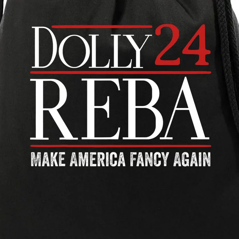 Dolly Reba 2024 Make America Fancy Again Drawstring Bag