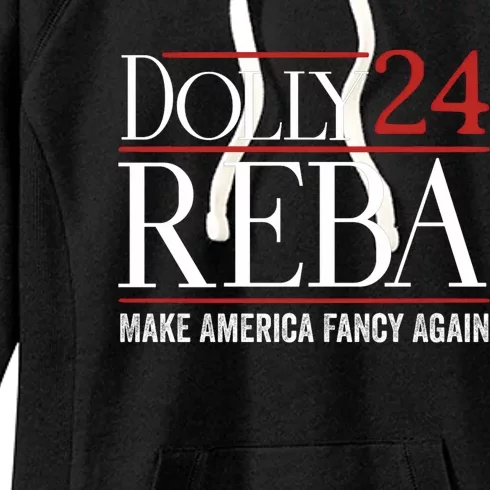 Dolly Reba 2024 Make America Fancy Again Women's Fleece Hoodie