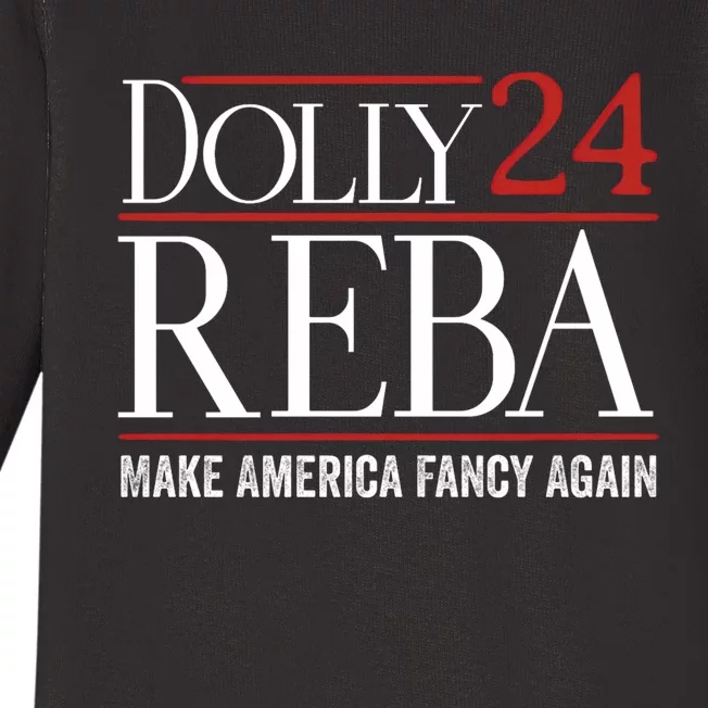 Dolly Reba 2024 Make America Fancy Again Baby Long Sleeve Bodysuit