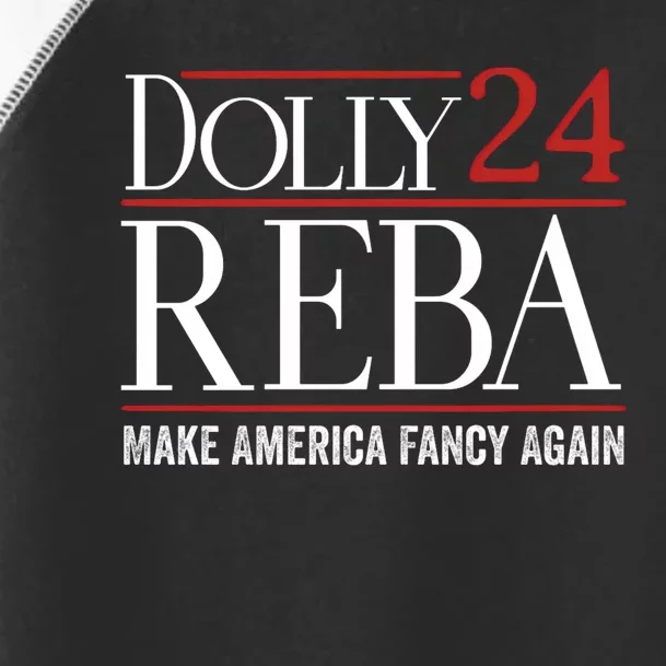 Dolly Reba 2024 Make America Fancy Again Toddler Fine Jersey T-Shirt