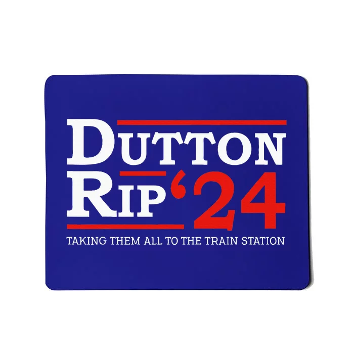 D.U.T.T.O.N. Rip 2024 President Day 4th Of July Mousepad