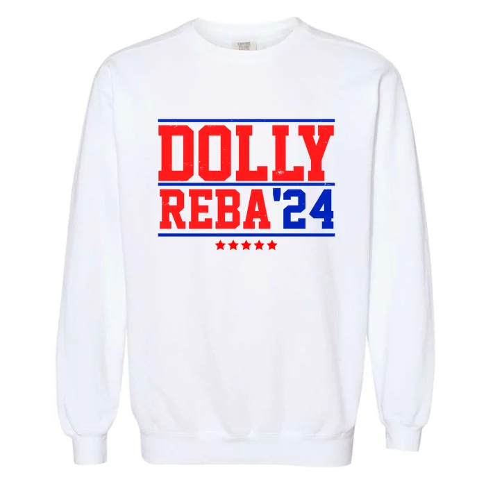 Dolly Reba 2024 Funny Political Garment-Dyed Sweatshirt