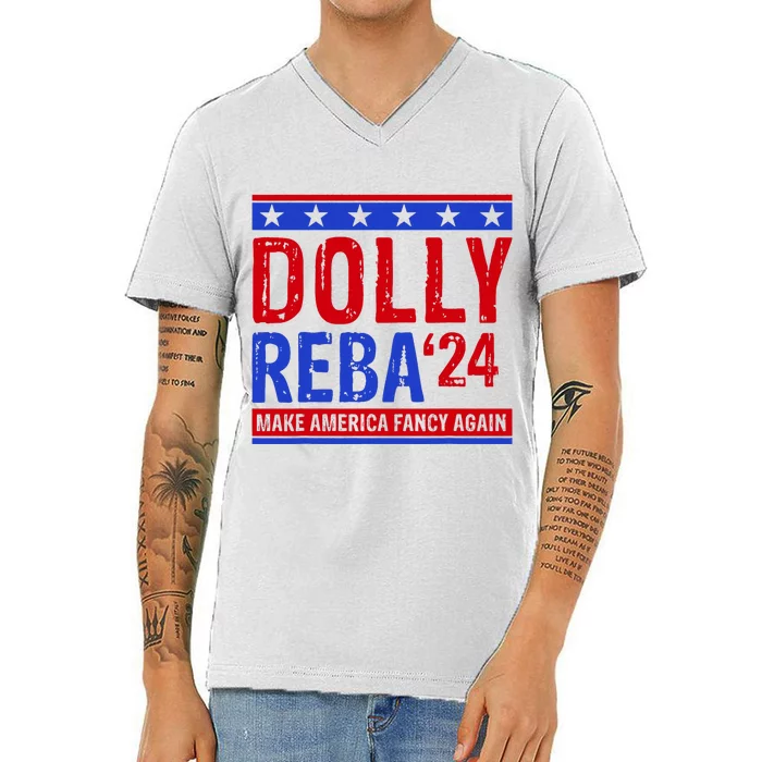 Dolly Reba 24 Make America Fancy Again V-Neck T-Shirt