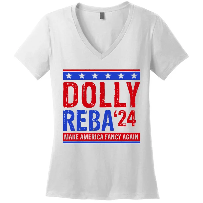 Dolly Reba 24 Make America Fancy Again Women's V-Neck T-Shirt