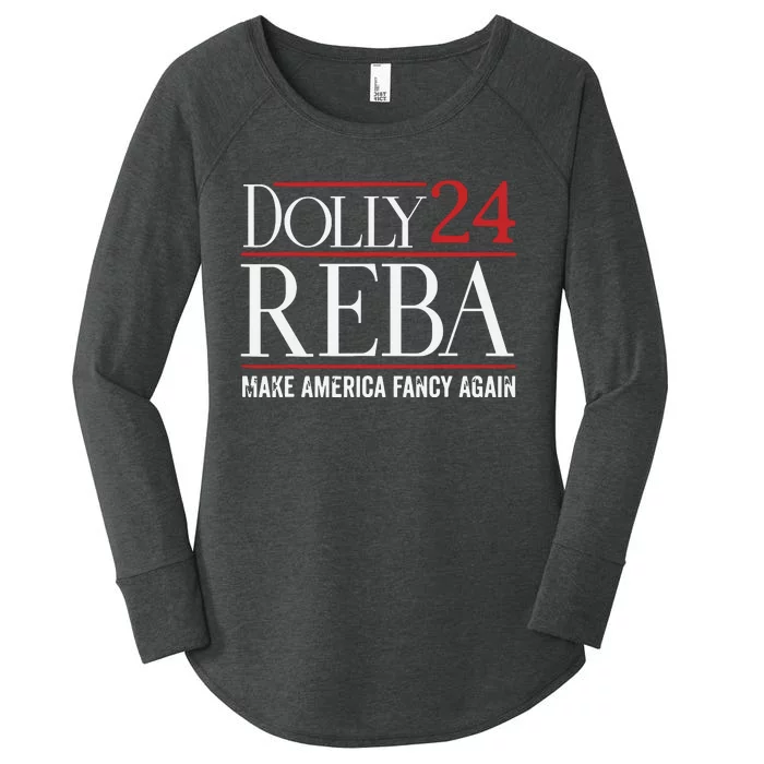 Dolly Reba 2024 Make America Fancy Again Support Women's Perfect Tri Tunic Long Sleeve Shirt