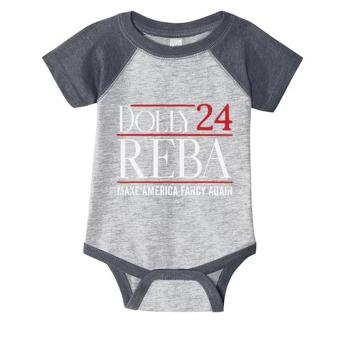 Dolly Reba 2024 Make America Fancy Again Support Infant Baby Jersey Bodysuit